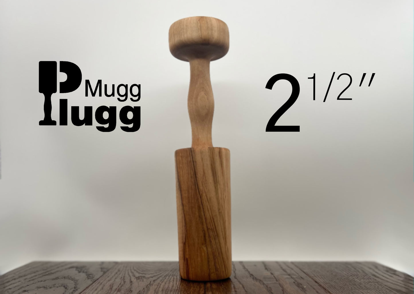 2-1/2” Mugg Plugg