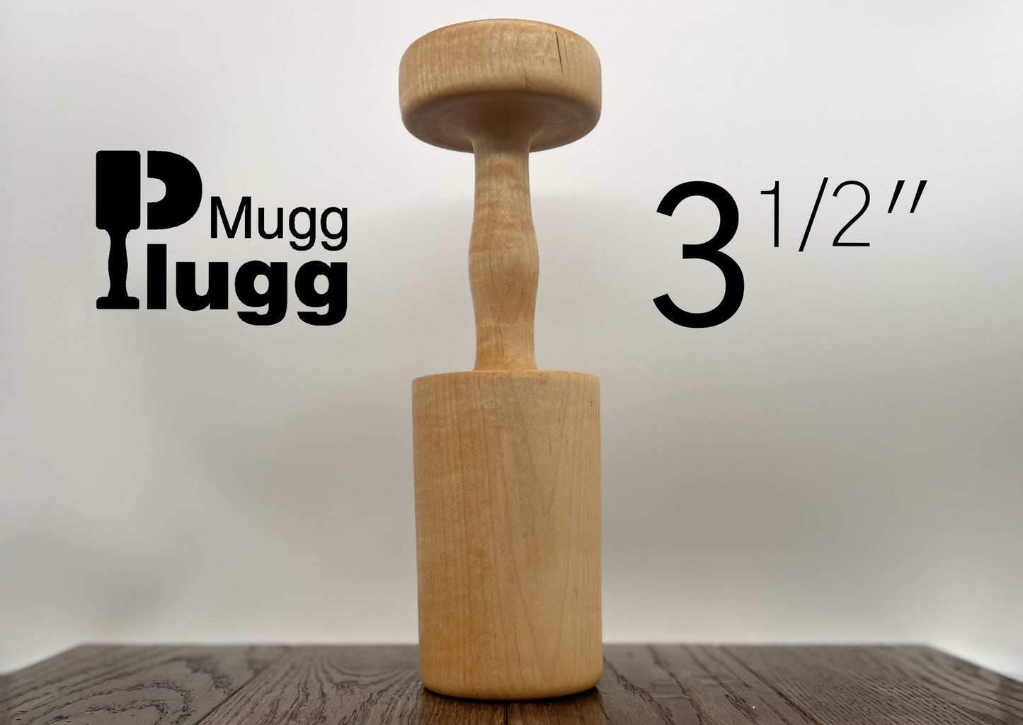 3-1/2" Mugg Plugg