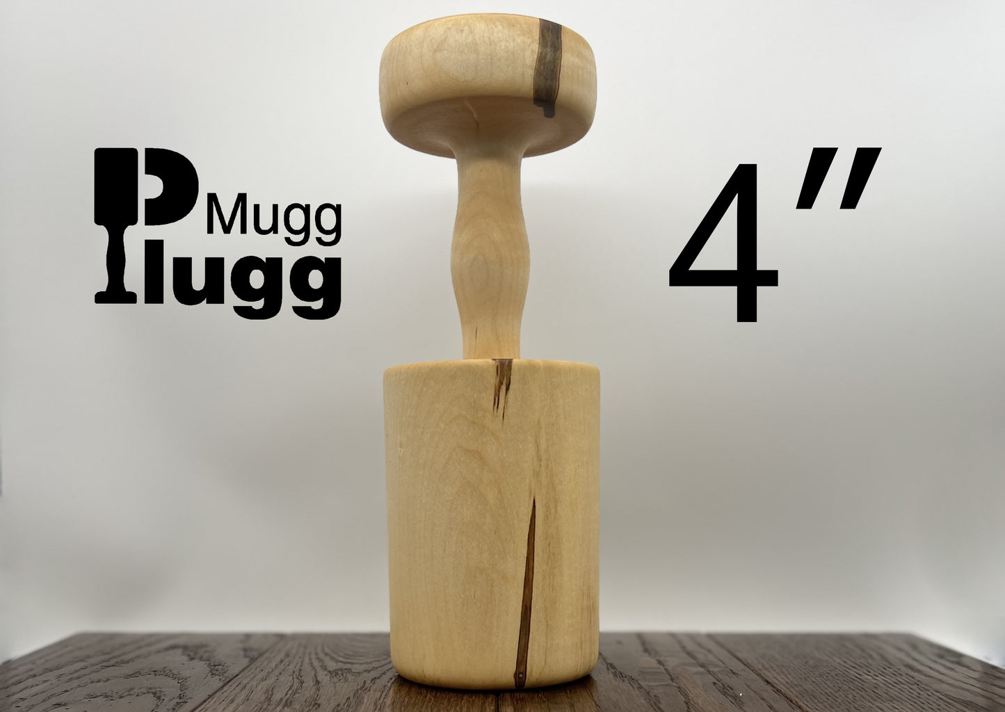 4" Mugg Plugg