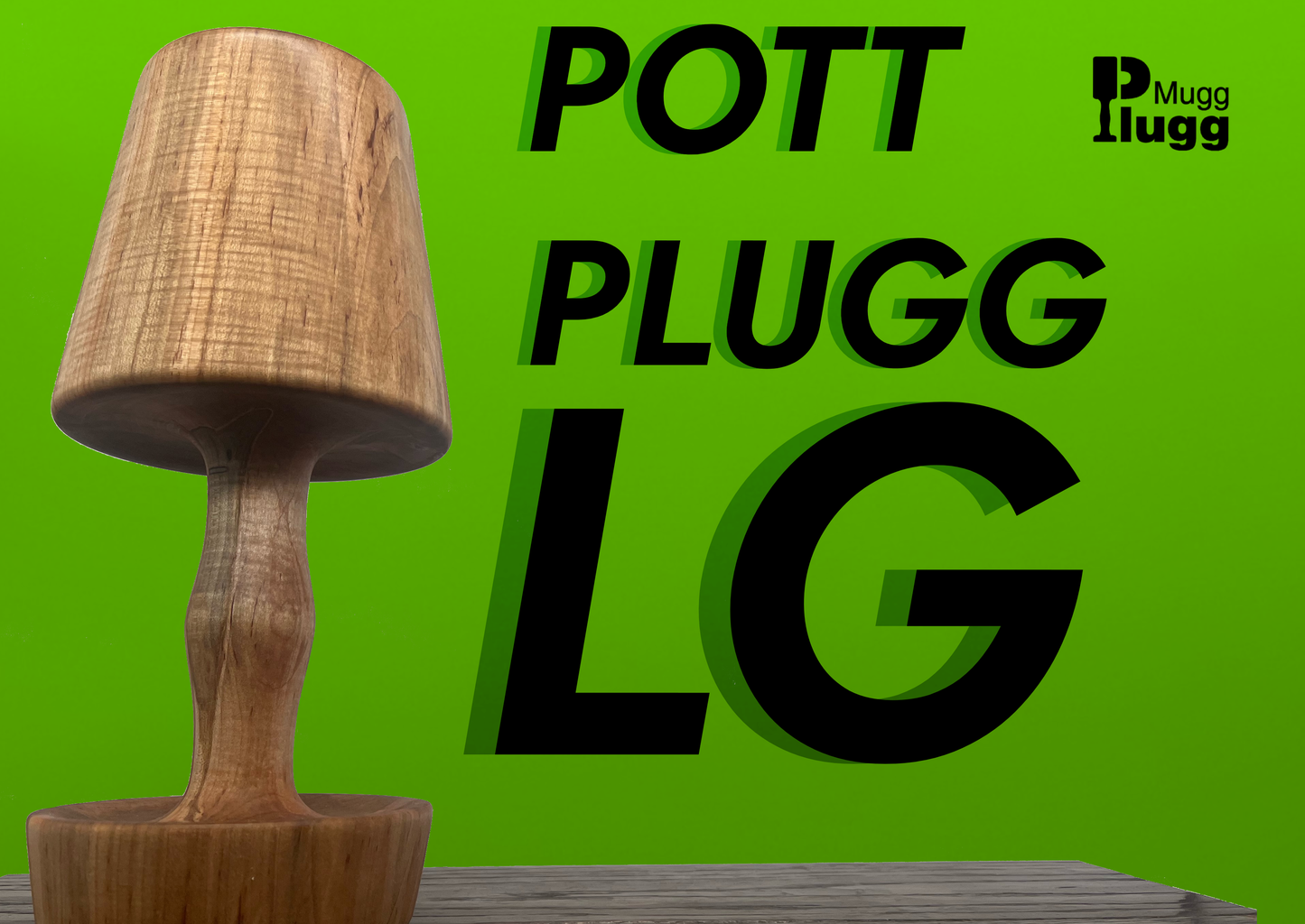 Large Pott Plugg